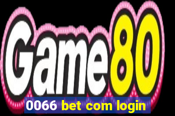 0066 bet com login